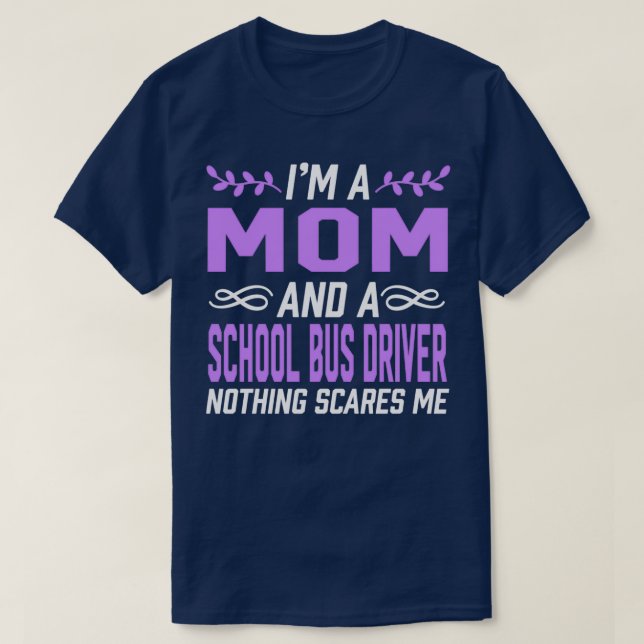 Mom School Bus Driver T-Shirt (Design Front)