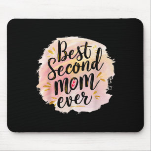 Mom second mom ever mother's day mouse mat