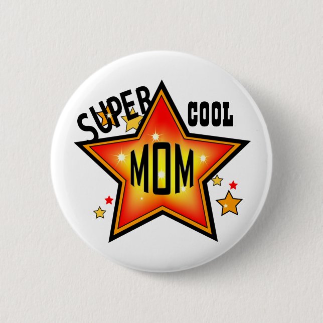 Mom Super Cool Star Funny Mother Button (Front)