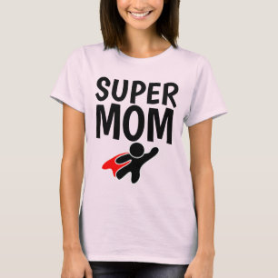 MOM T-shirts, SUPER MOM T-Shirt
