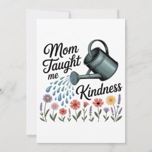 Mom Taught Me Kindness Thank You Card