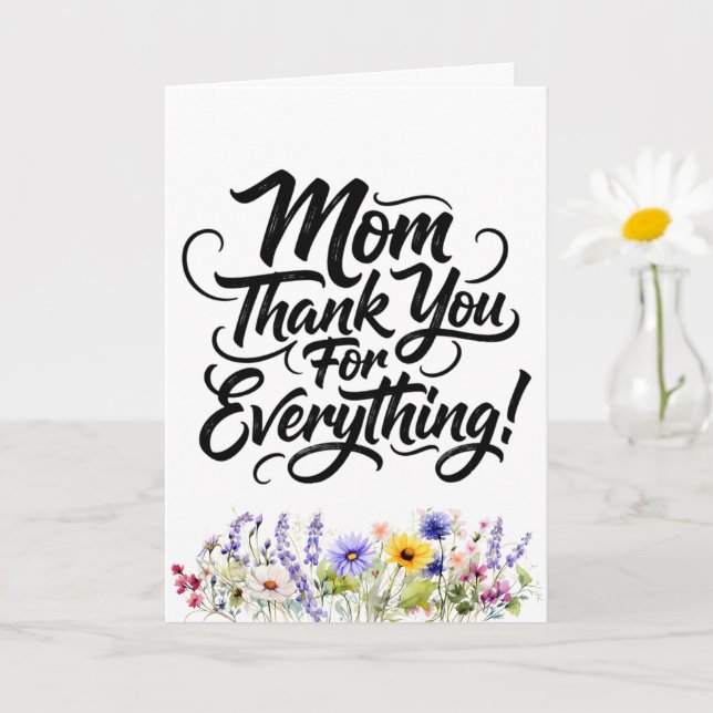 Mom Thank You For Everything Watercolor Wildflower Card (Small Plant)