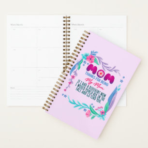 Mom Thanks For Being My Mom Planner