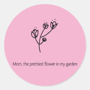 Mom the Prettiest Flower (Black Typography) Classic Round Sticker