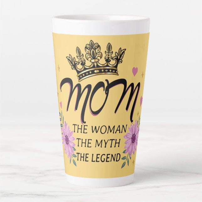 Mom The Woman The Myth The Legend Latte Mug (Front)