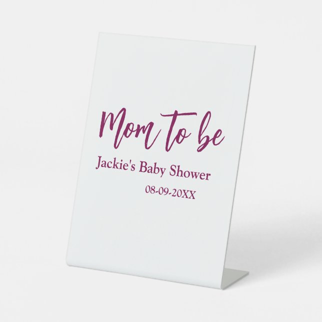 Mom to be baby shower name date pink simple minima pedestal sign (Front)