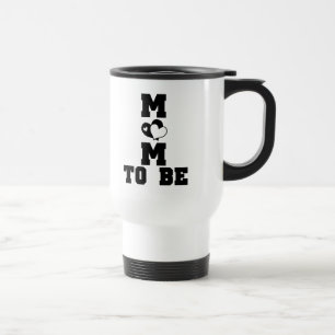 MOM to Be - Black Text Travel Mug