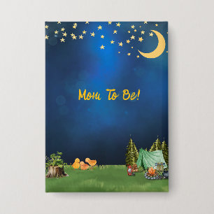 Mom to Be Pin for Camping Themed Baby Shower