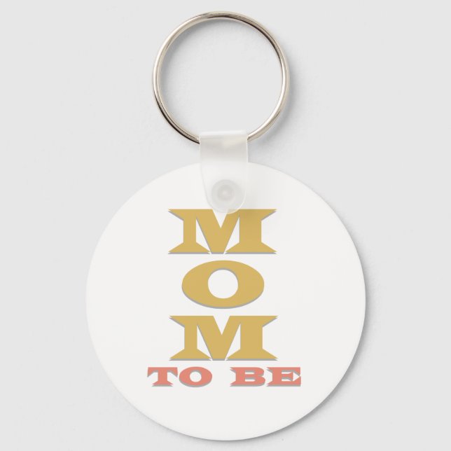MOM to Be Tshirts and Gifts Key Ring (Front)