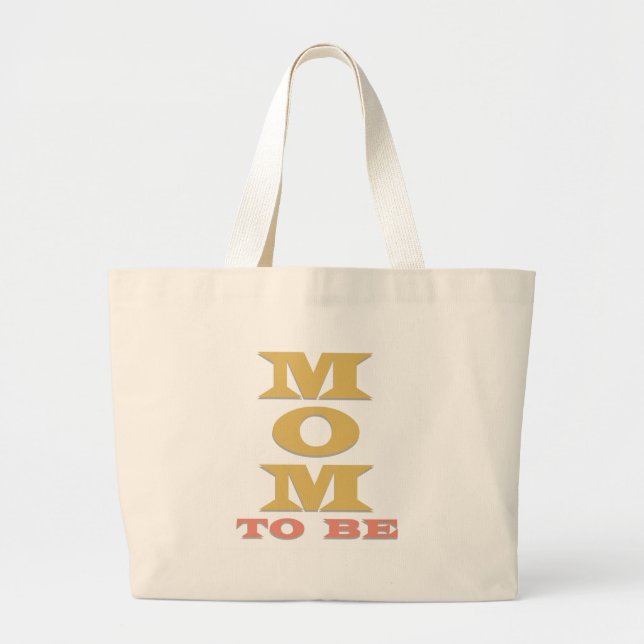 MOM to Be Tshirts and Gifts Large Tote Bag (Front)