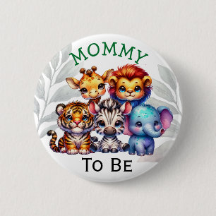 Mom to be   Zoo Animals Baby Shower 6 Cm Round Badge