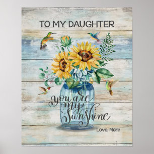 Mom To My Daughter You Are My Sunshine Hummingbird Poster