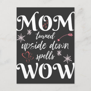 MOM Turned Upside Down Spells WOW Mother's Day Postcard