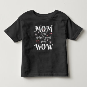MOM Turned Upside Down Spells WOW Mother's Day Toddler T-Shirt