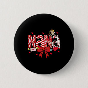 Mom Valentines Day Heart Nana Coquette Bow Nana Va 6 Cm Round Badge
