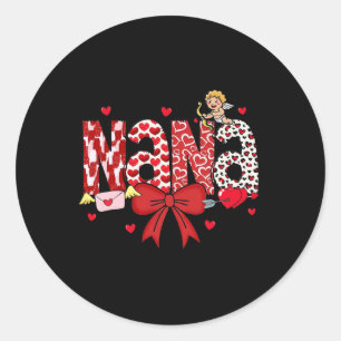 Mom Valentines Day Heart Nana Coquette Bow Nana Va Classic Round Sticker