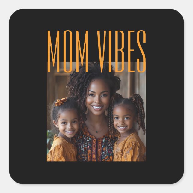 Mom Vibes custom photo Square Sticker (Front)