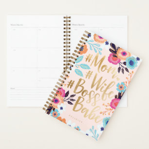 Mom, Wife, Boss Babe   Bold Florals & Gold Script Planner