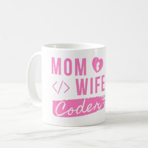 MOM WIFE CODER - CODER MOM T-Shirt Coffee Mug