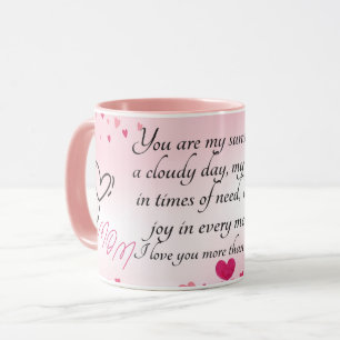 mom You are my sunshine on a cloudy day Mug