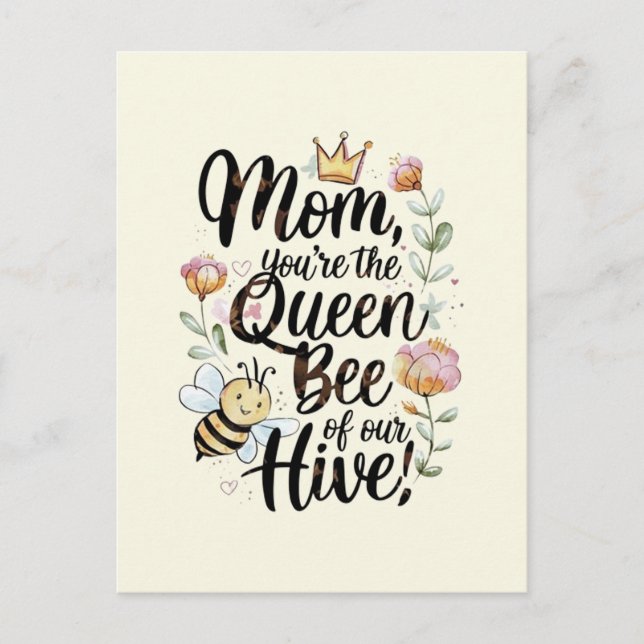Mom you are the queen of our hive  postcard (Front)
