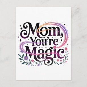 Mom, You’re Magic Announcement Postcard