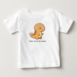 Mom, You’re My World Baby T-Shirt