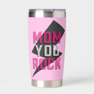 MOM YOU ROCK Thermal Tumbler