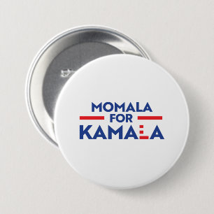 MOMALA FOR KAMALA 7.5 CM ROUND BADGE