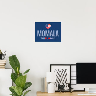 Momala Harris for President!  Poster