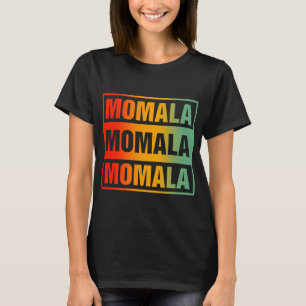 Momala - Kamala Harris For President T-Shirt