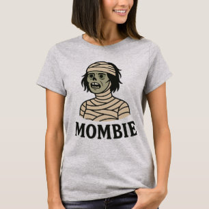 MOMBIE – Funny Halloween Design for Tired Moms T-Shirt
