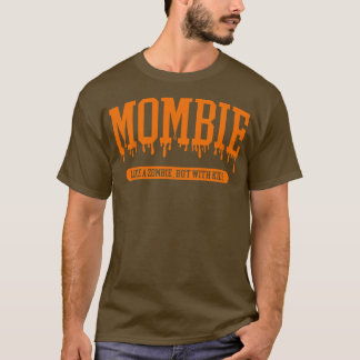 Mombie Mum Halloween T-Shirt