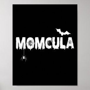 Momcula Tee Mum cula Halloween Family Matching Mam Poster