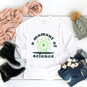 moment of science funny chemistry teacher green  T-Shirt