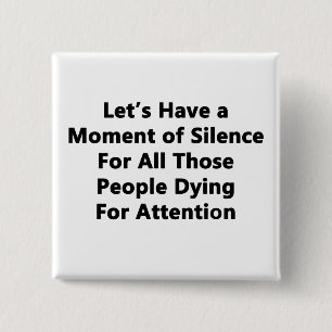 Moment of Silence 15 Cm Square Badge