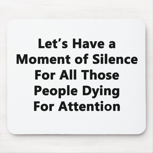 Moment of Silence Mouse Mat (Front)