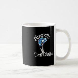 Moments That ! Sticker Coffee Mug