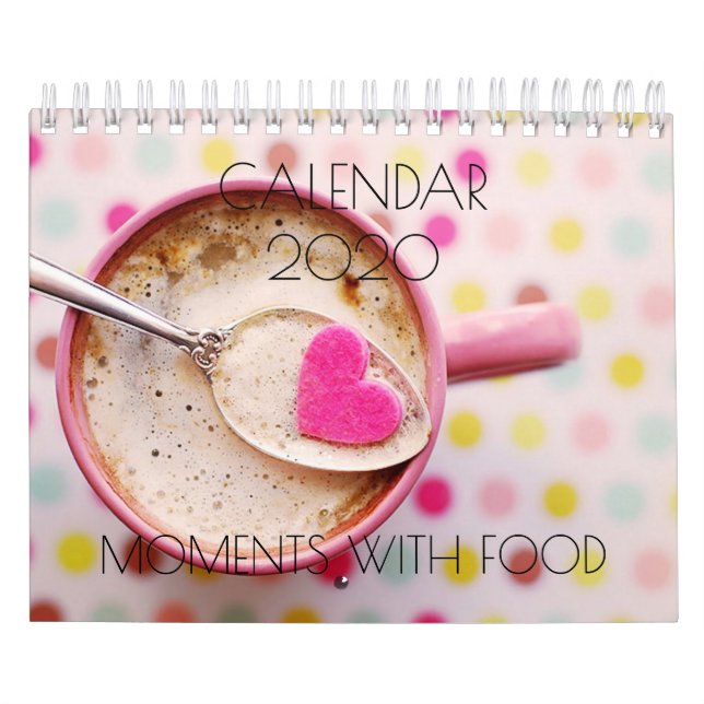 "MOMENTS WITH FOOD" 2020 CALENDAR (Cover)