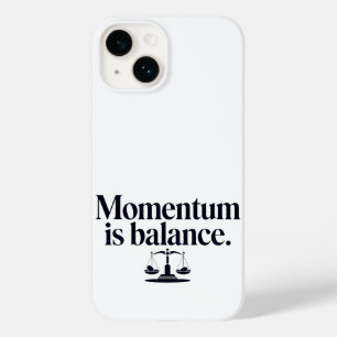Momentum is Balance - Typography Case-Mate iPhone 14 Case