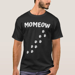Momeow MOm Meow Footprint Walking on Her Cat MOM T-Shirt