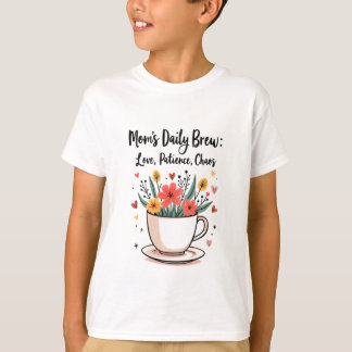 Momes Daily Brew : A Mother's Love  T-Shirt