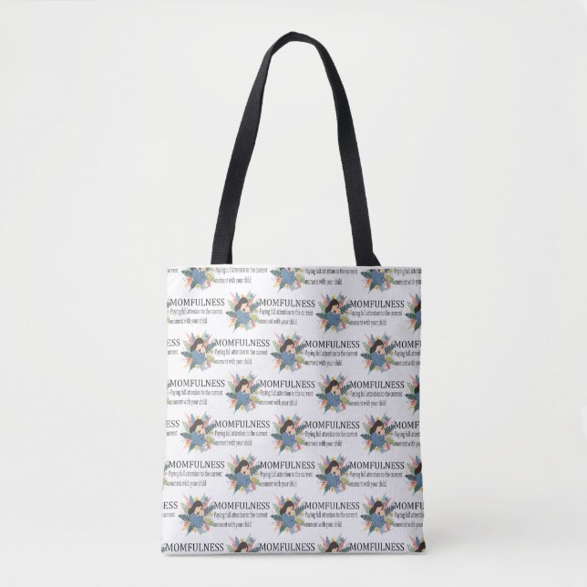 Momfulness Definition Floral Motherhood Pattern Tote Bag (Front)
