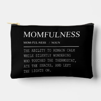 Momfulness Definition Funny Thermostat Mum Design Accessory Pouch
