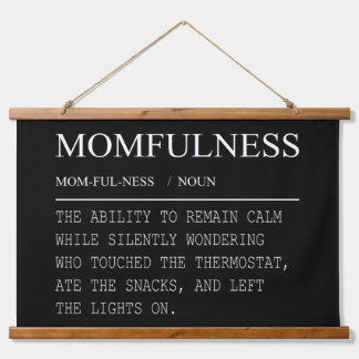 Momfulness Definition Funny Thermostat Mum Design Hanging Tapestry