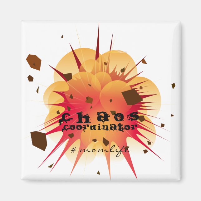 #momlife Chaos Coordinator Magnet (Front)