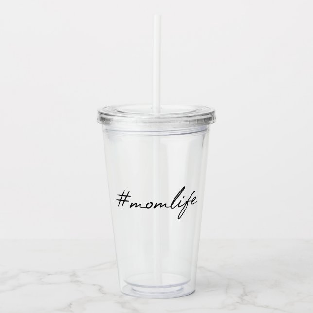 #MomLife | Motherhood Modern Script Mother's Day Acrylic Tumbler (Front)