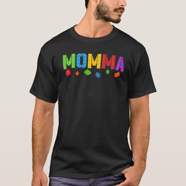 Momma  Blocks Master Builder Brick Builder Birthda T-Shirt (Front)