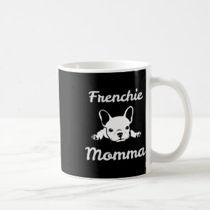 Momma. French Bulldog Lover Mum  Coffee Mug