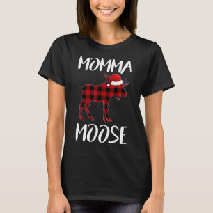 Momma Moose Buffalo Red Plaid Santa Christmas Fami T-Shirt